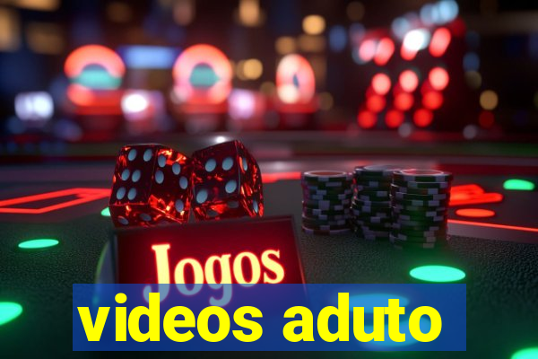 videos aduto